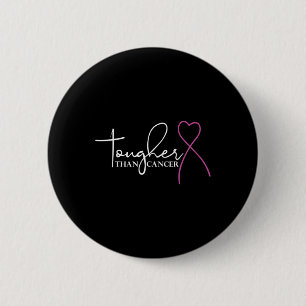 Tougher Than Cancer Breast Cancer Awareness 6 Cm Round Badge