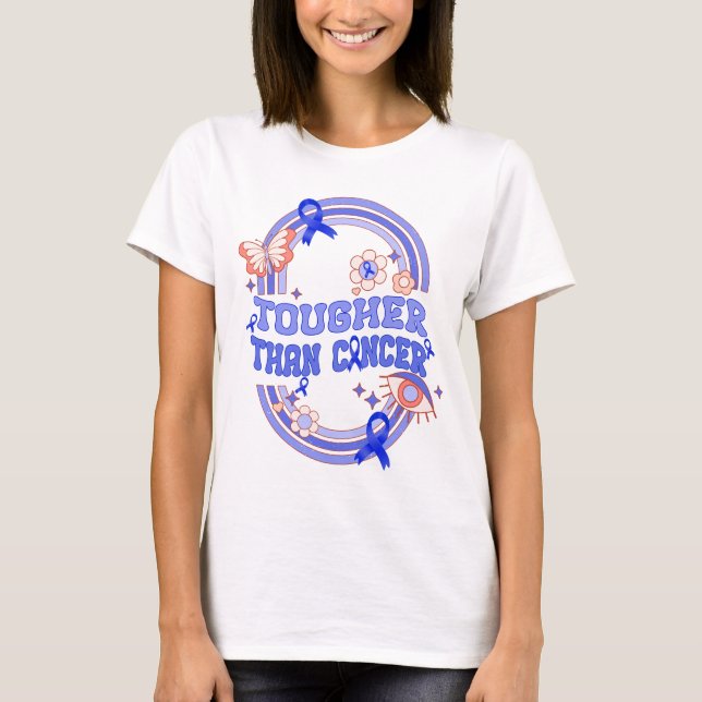 tougher than cancer colourectal cancer Awareness T-Shirt (Front)