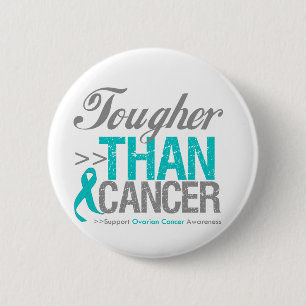 Tougher Than Cancer - Ovarian Cancer 6 Cm Round Badge