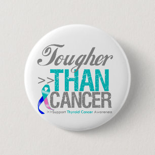 Tougher Than Cancer - Thyroid Cancer 6 Cm Round Badge