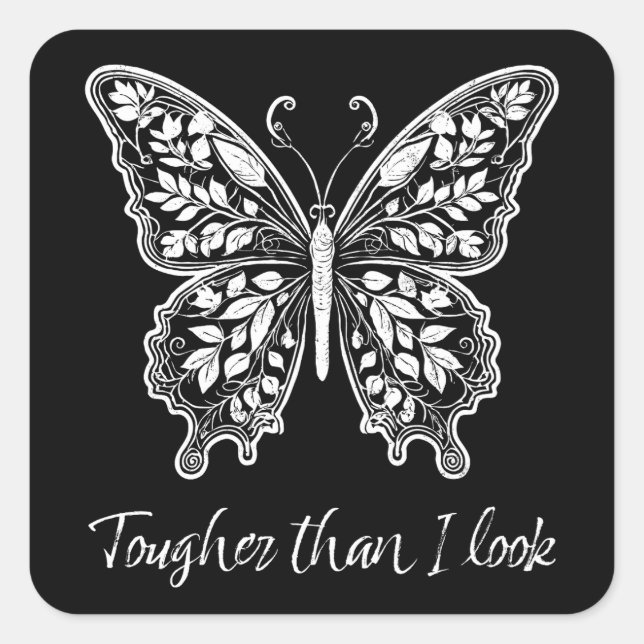 Tougher Than I Look Butterfly Stamp Square Sticker (Front)