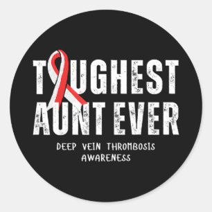 Toughest aunt deep vein thrombosis dvt awareness classic round sticker