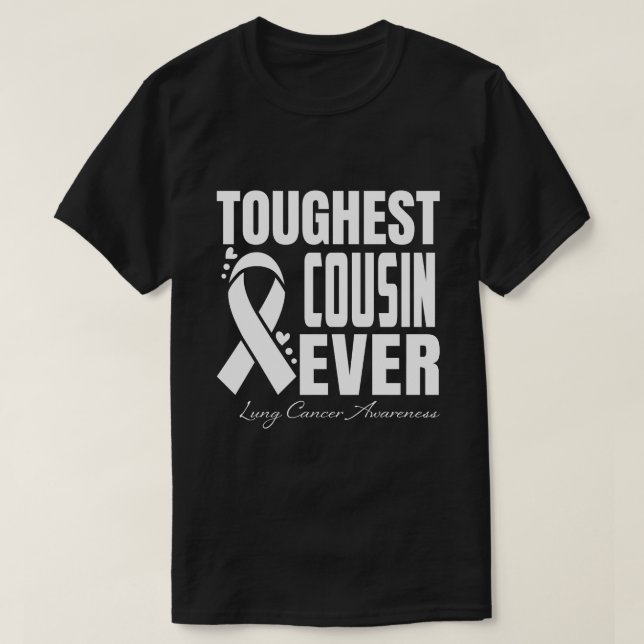 Toughest COUSIN Ever Lung Cancer Awareness T-Shirt (Design Front)