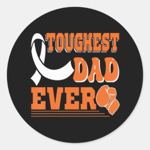 Toughest Dad Ever  Leukaemia Cancer Awareness  Classic Round Sticker