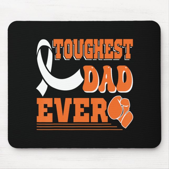 Toughest Dad Ever  Leukaemia Cancer Awareness  Mouse Mat (Front)