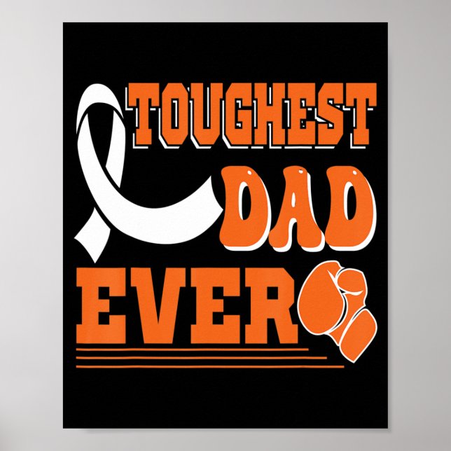 Toughest Dad Ever  Leukaemia Cancer Awareness  Poster (Front)