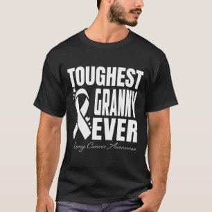 Toughest GRANNY Ever Lung Cancer Awareness T-Shirt