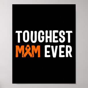 Toughest Mum Ever Leukaemia Awareness 1 Poster