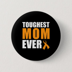 Toughest Mum Ever Leukaemia Awareness Cancer Survi 6 Cm Round Badge