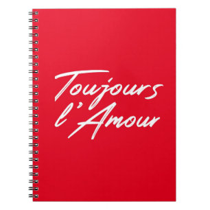 Toujours l'Amour - Eternal love for wedding Notebook