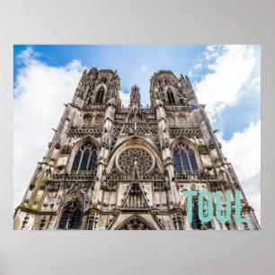 Toul St. Etienne Cathedral France gift Poster