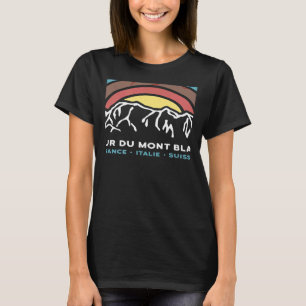 Tour du Mont Blanc Chamonix France Italy Switzerla T-Shirt