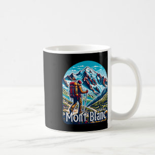 Tour Du Mont Blanc Tmb Switzerland Italy France Al Coffee Mug