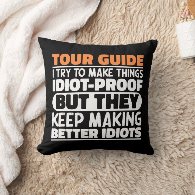 Tour Guide I Try To Make Things Funny Sayings Cool Cushion (Blanket)