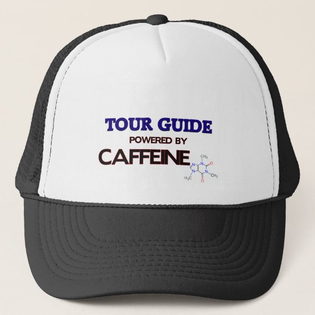 Tour Guide Powered by caffeine Trucker Hat (Front)