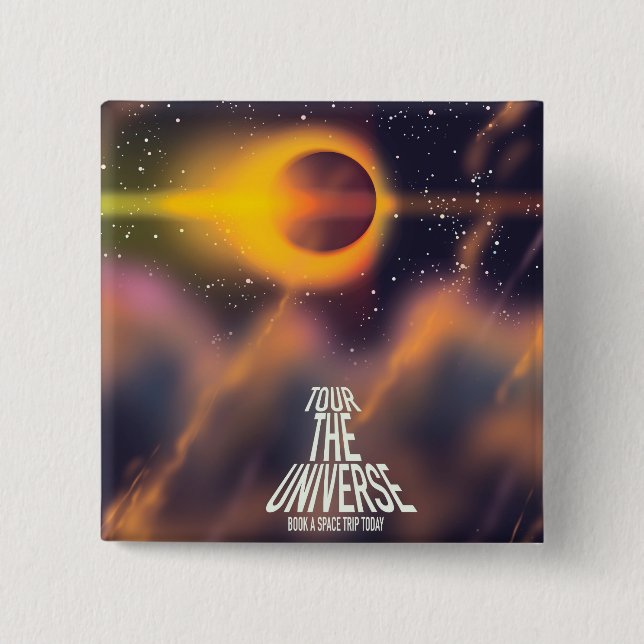 Tour the Universe "Book a trip today" 15 Cm Square Badge (Front)