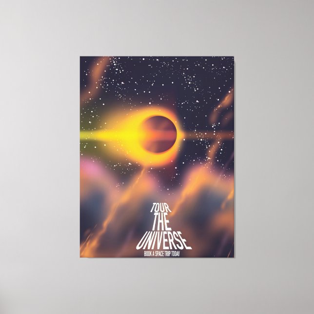 Tour the Universe "Book a trip today" Canvas Print (Front)