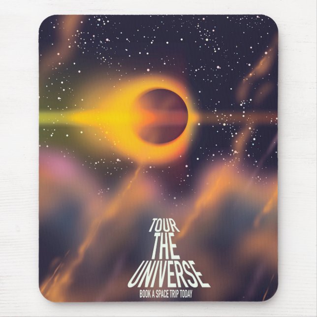 Tour the Universe "Book a trip today" Mouse Mat (Front)