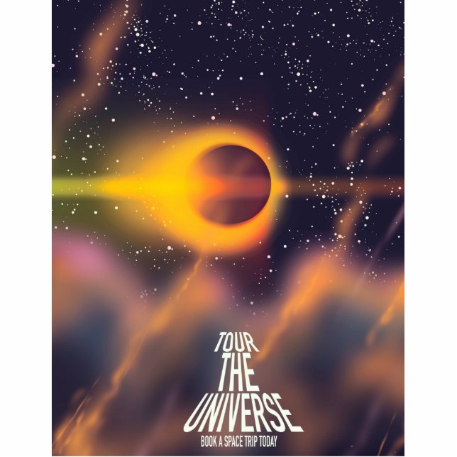 Tour the Universe "Book a trip today" Standing Photo Sculpture (Front)