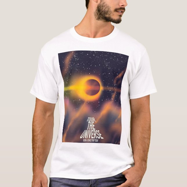 Tour the Universe "Book a trip today" T-Shirt (Front)