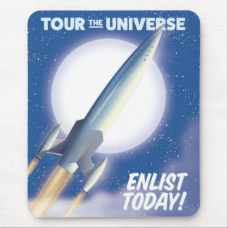 Tour the Universe! Enlist today! Mouse Mat