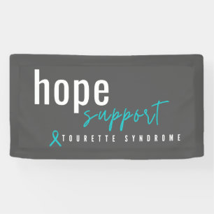tourette syndrome. hope support. Banner Sign