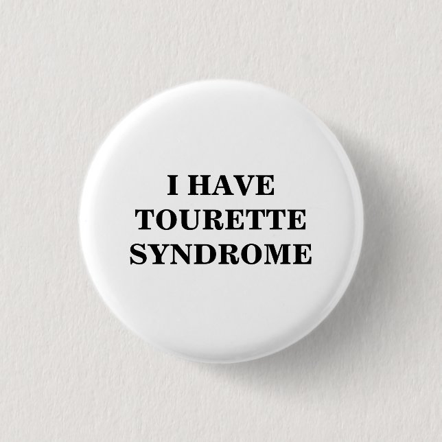 Tourette Syndrome | TS | 3 Cm Round Badge (Front)