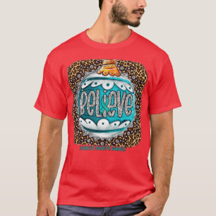 Tourettes Syndrome Awareness Awareness Believe Orn T-Shirt