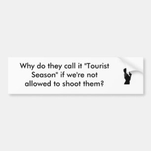 Tourist Season Bumper Sticker