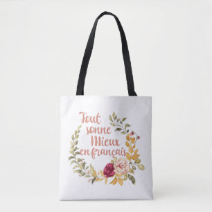 Tout Sonne Mieux en Français French Tote Bag