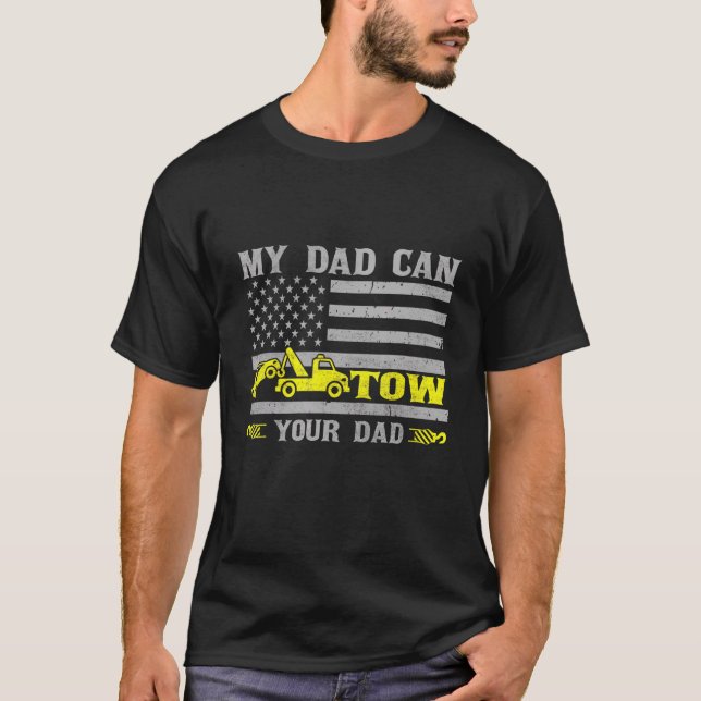 Tow Dad Flag American For Tow Truck Operator T-Shirt (Front)