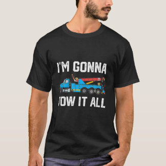 Tow It All Breakdown Recovery | Tow Truck Driver W T-Shirt