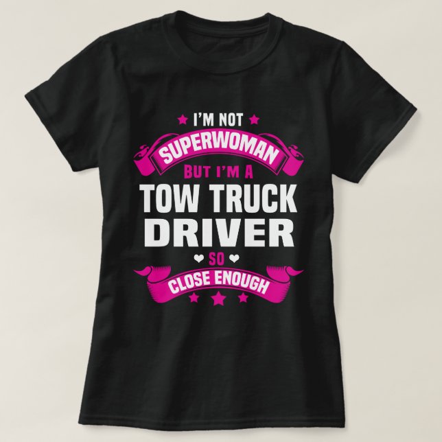 Tow Truck Driver T-Shirt (Design Front)