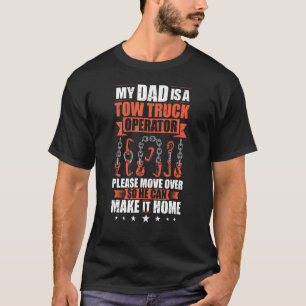 Tow Truck Driver Trucker Tow Truck Outfit Tow Truc T-Shirt