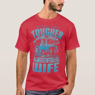 TOW TRUCK DRIVERS WIFE Funny Tow Truck Drivers T-Shirt