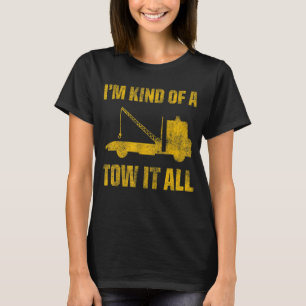 Tow Trucker Tow Truck Driver Tow Operator Breakdow T-Shirt