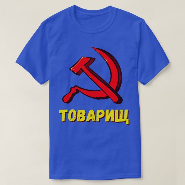 Towarishch Comrade Communism CCCP Humour T-Shirt (Design Front)