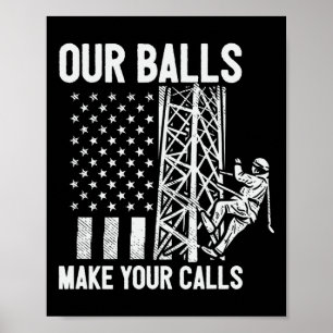 Tower Climber American Usa Flag Our Bylls Make You Poster