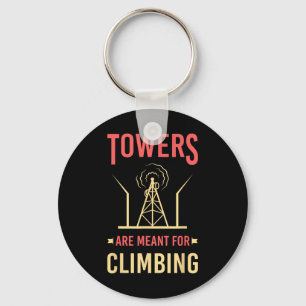 Tower Climber Worker Towers Are Meant For Climbing Key Ring