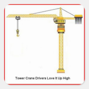 Tower Crane Drivers Up High Square Sticker
