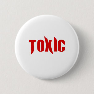 Toxic 6 Cm Round Badge
