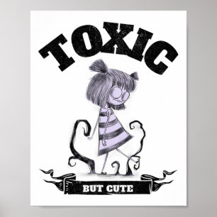 Toxic But Cute Creepy Funny Halloween Graphic  Poster