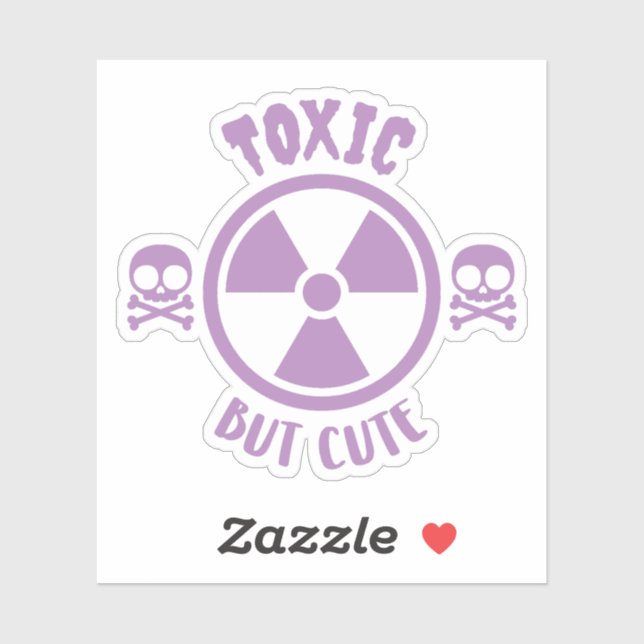 Toxic But Cute Warning Sign (Sheet)