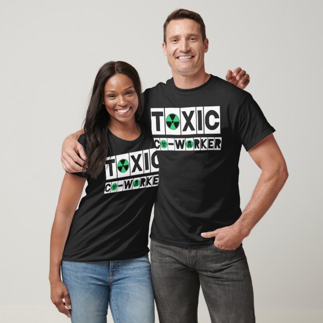 Toxic Co-Worker W/G Tee (Unisex)