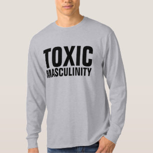 TOXIC MASCULINITY, Funny MEN'S T-Shirts