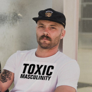 TOXIC MASCULINITY, Funny MEN'S T-Shirts