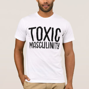 TOXIC MASCULINITY MEN'S DAD T-SHIRTS