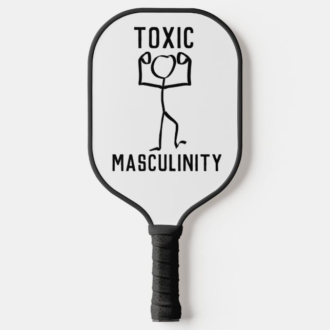 TOXIC MASCULINITY PICKLEBALL PADDLE (Front)