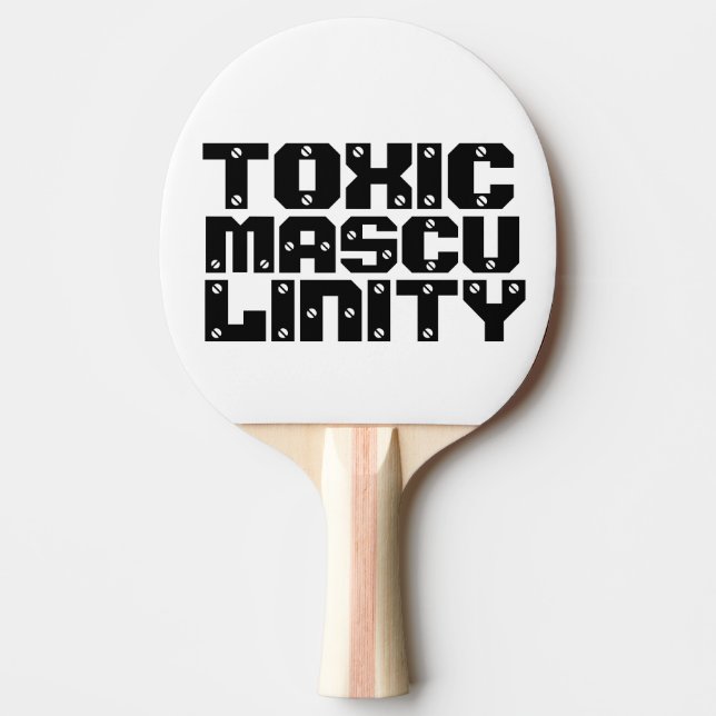 TOXIC MASCULINITY PING PONG PADDLES (Front)