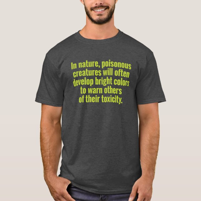 Toxic People Colour Warning T-Shirt (Front)